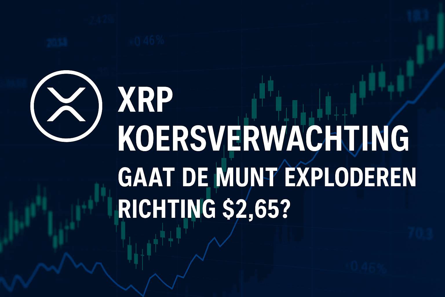 Ripple XRP koersverwachting voor 1 Mei - XRP richt zich op nieuwe hoogtepunten